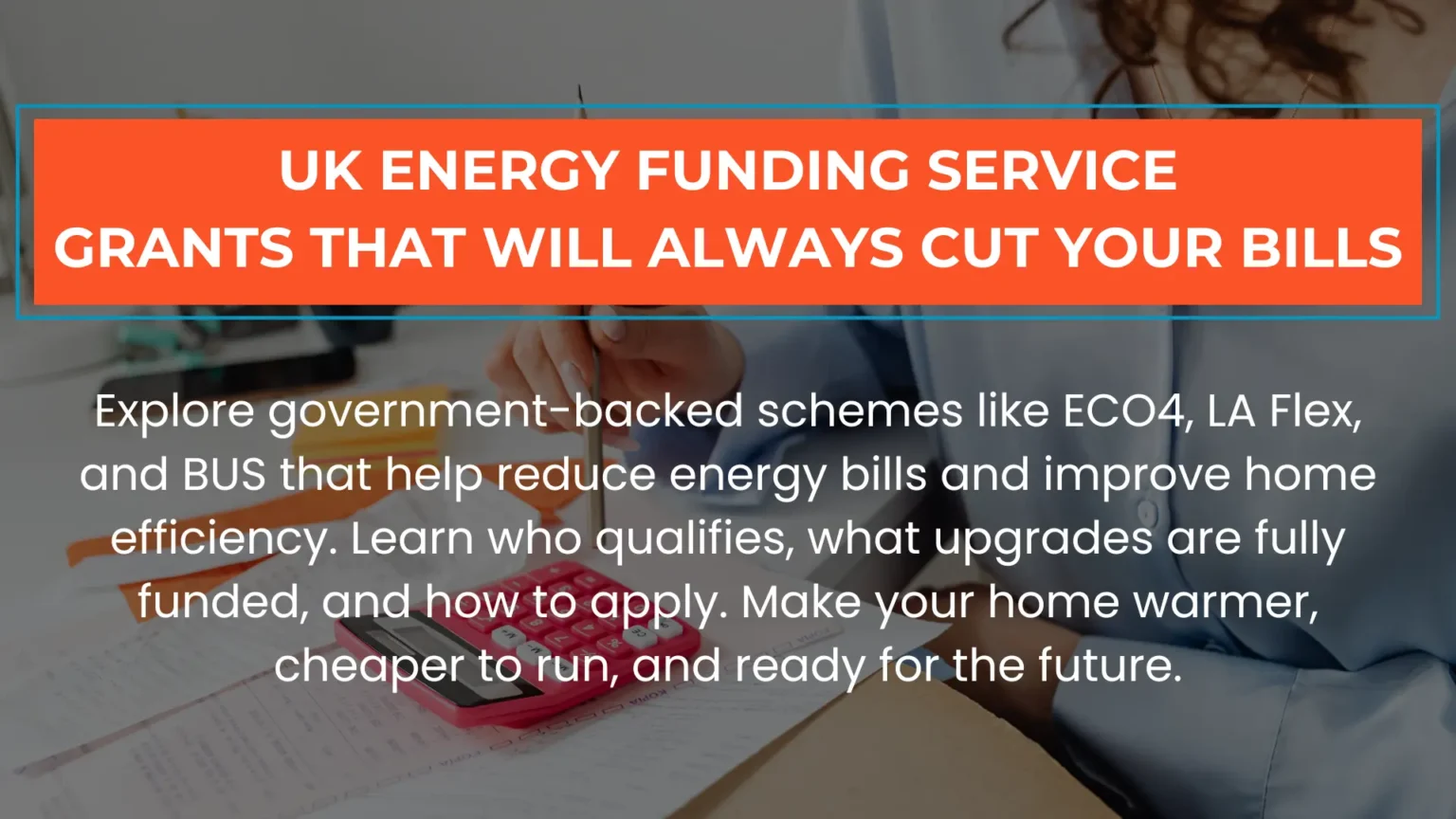 UK energy funding service home upgrades